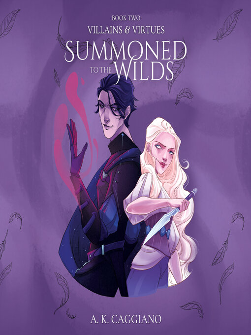 Title details for Summoned to the Wilds by A. K. Caggiano - Wait list